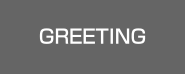 GREETING